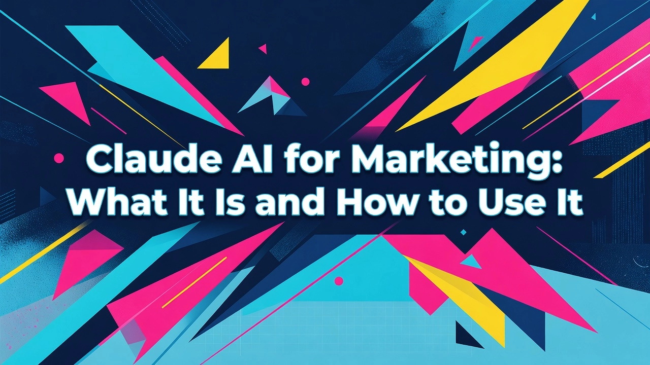 Professional header image for educational tutorial: Claude AI for Marketing: What It Is and How to Use It